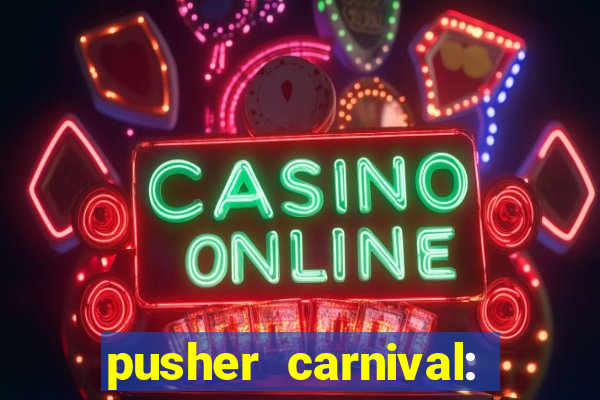 pusher carnival: coin master